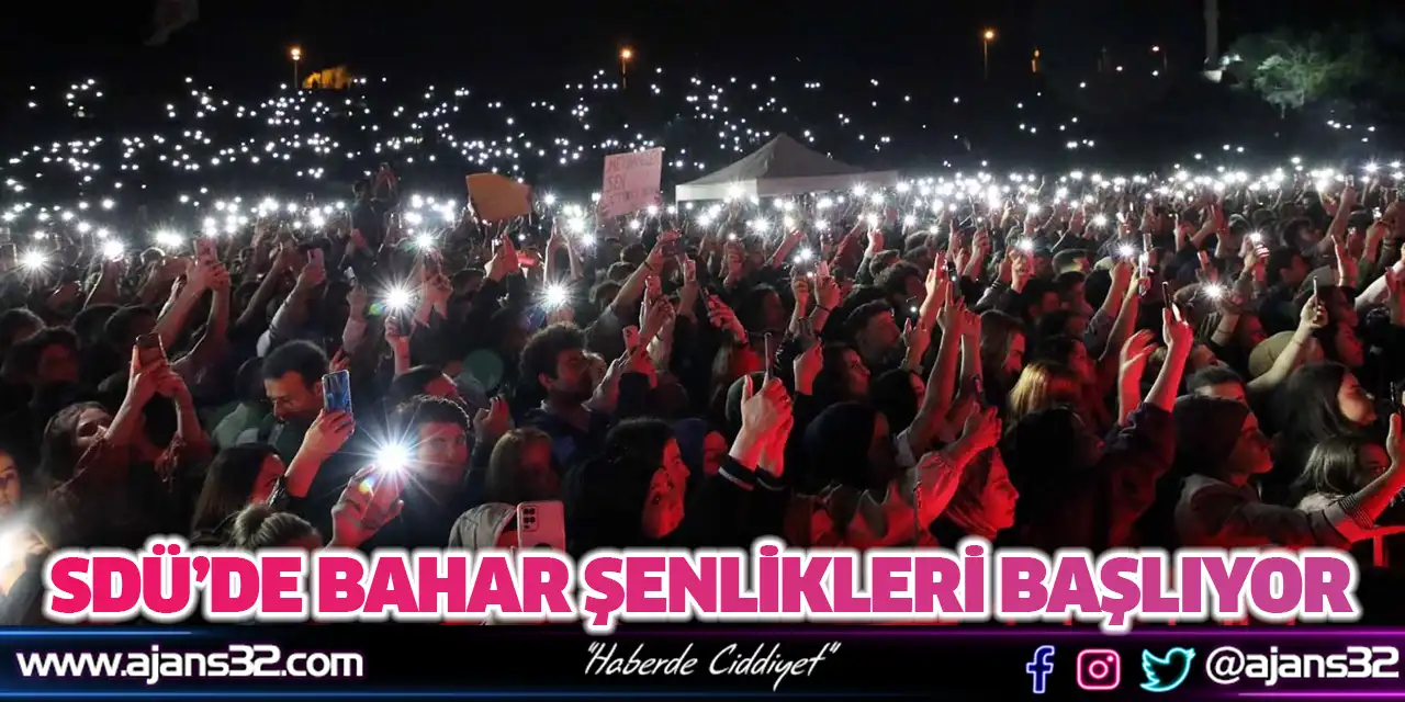 SDÜ’de Bahar Şenlikleri Başlıyor