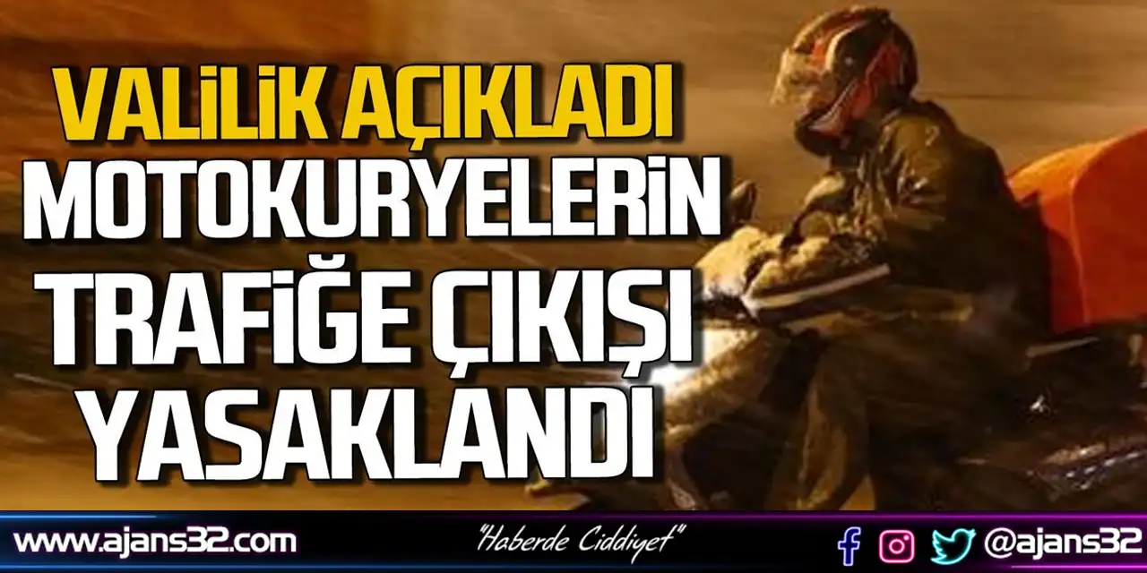 Motokuryelerin Trafiğe Çıkışı Yasaklandı