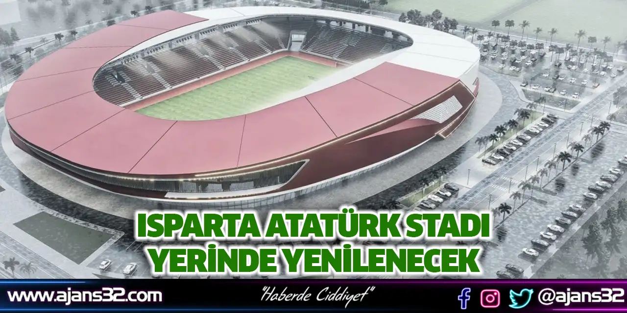 Isparta Atatürk Stadı Yerinde Yenilenecek