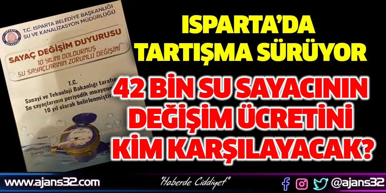 42 Bin Su Sayacının Değişim Ücretini Kim Karşılayacak?