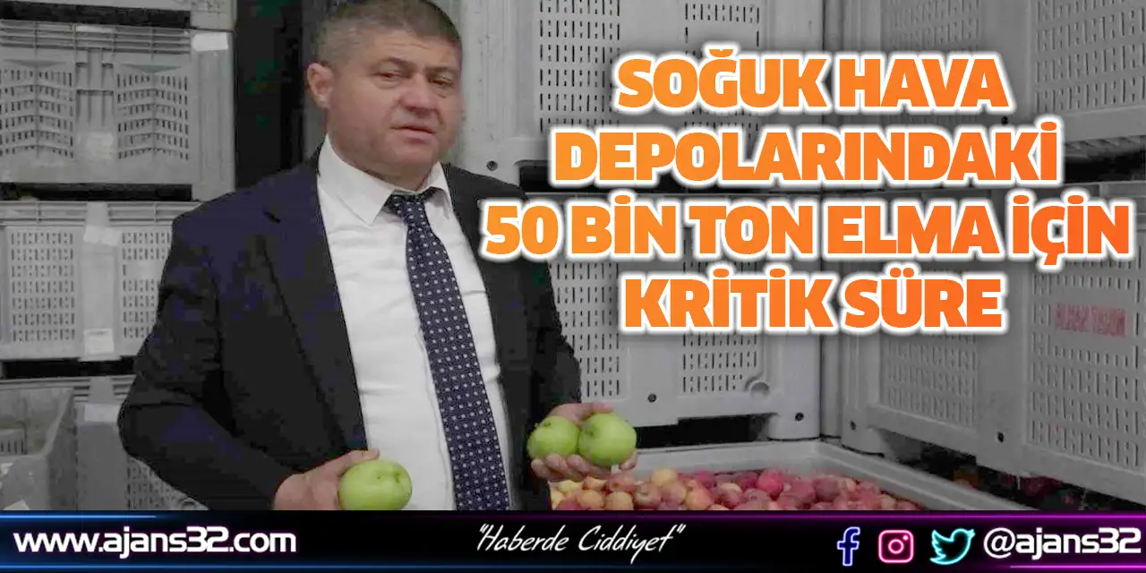 Isparta’da Soğuk Hava Depolarındaki 50 Bin Ton Elma İçin Kritik Süre