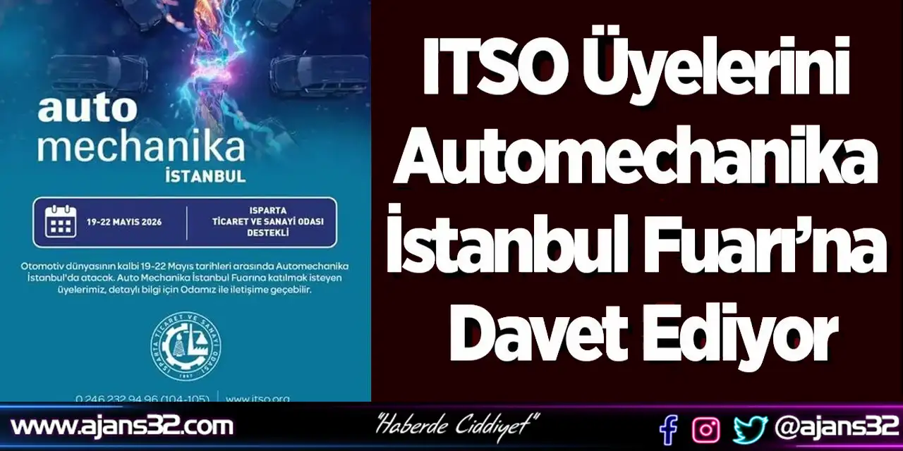 ITSO Üyelerini Automechanika İstanbul Fuarı’na Davet Ediyor