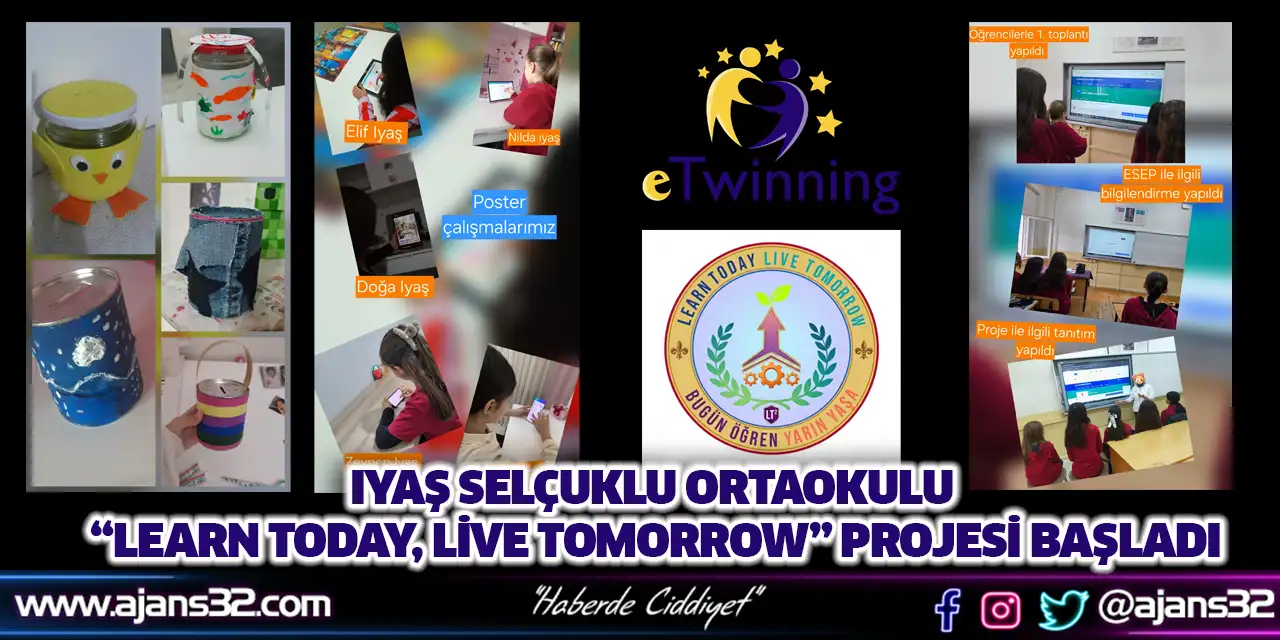 “Learn Today, Live Tomorrow” Projesi Başladı