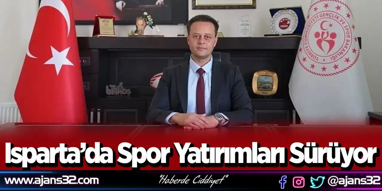 Isparta’da Spor Yatırımları Sürüyor