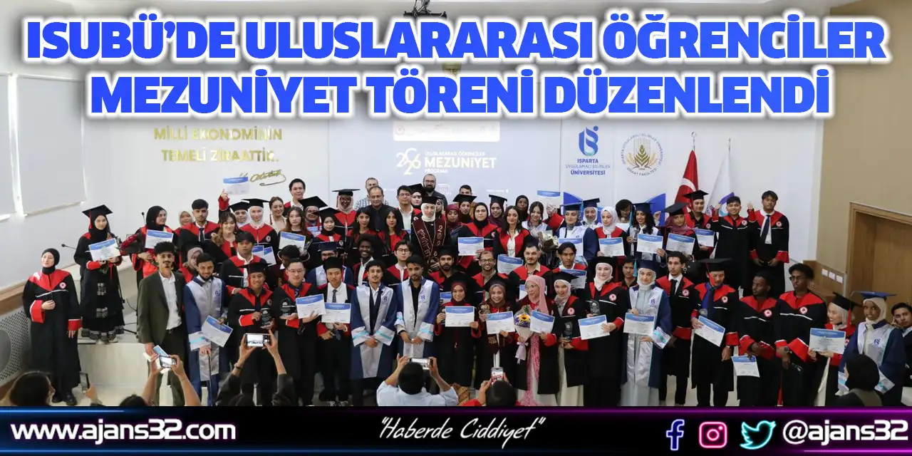 ISUBÜ’de Uluslararası Öğrenciler Mezuniyet Töreni Düzenlendi