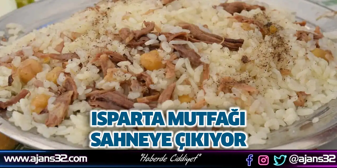Isparta Mutfağı Sahneye Çıkıyor
