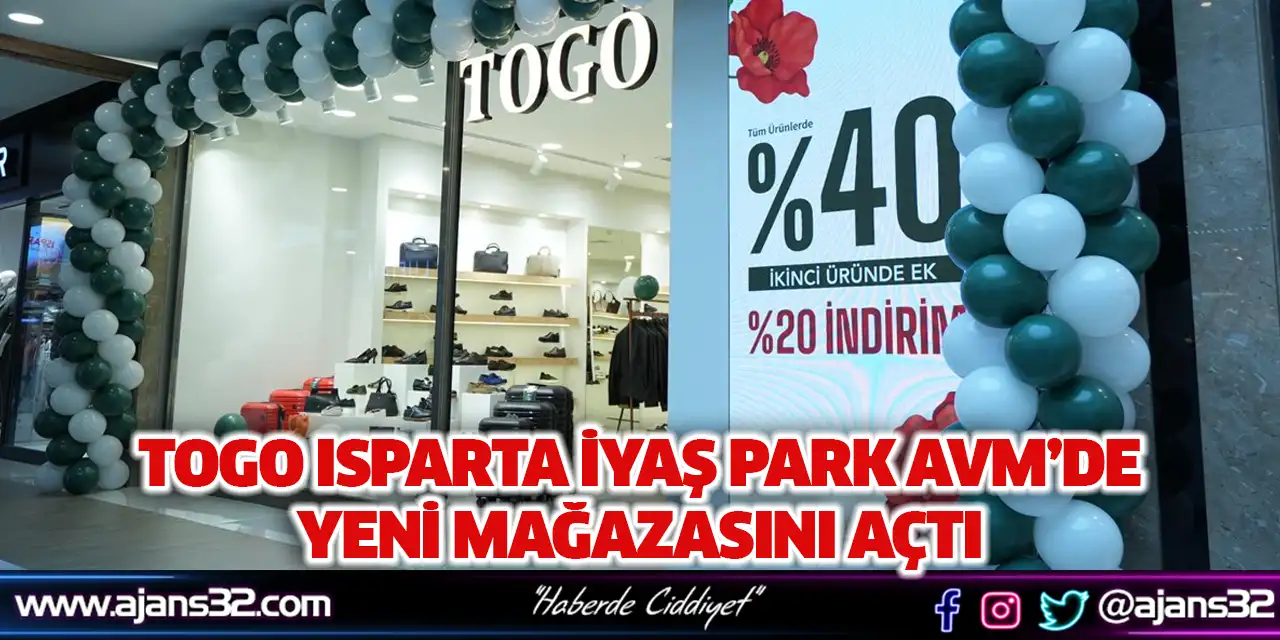 TOGO Isparta İyaş Park AVM’de Yeni Mağazasını Açtı