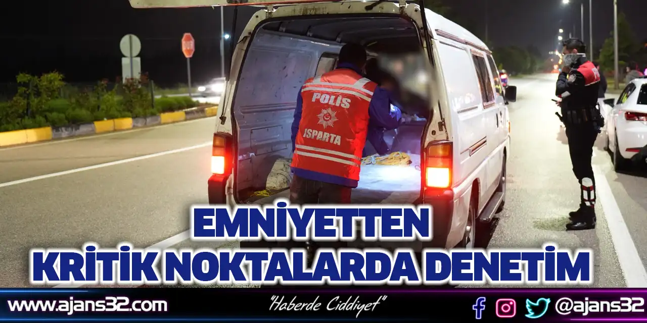 Emniyetten Kritik Noktalarda Denetim