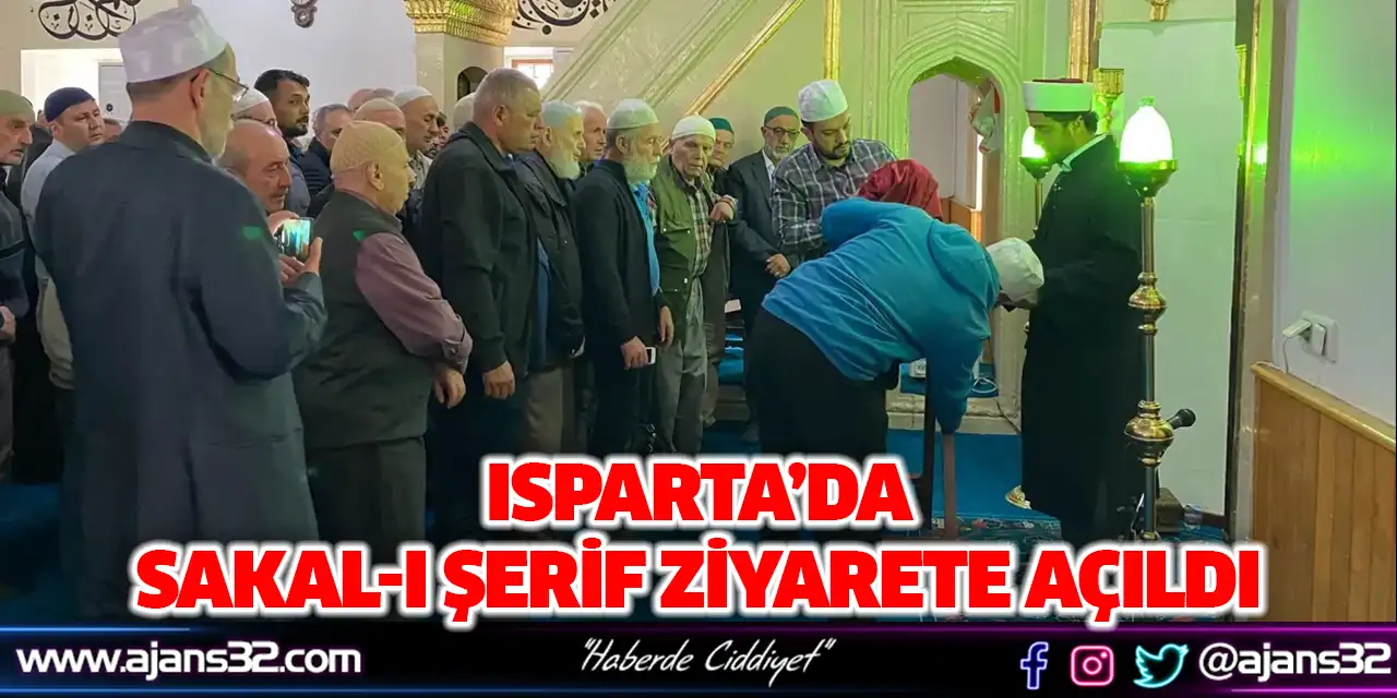 Isparta’da Sakal-ı Şerif Ziyarete Açıldı