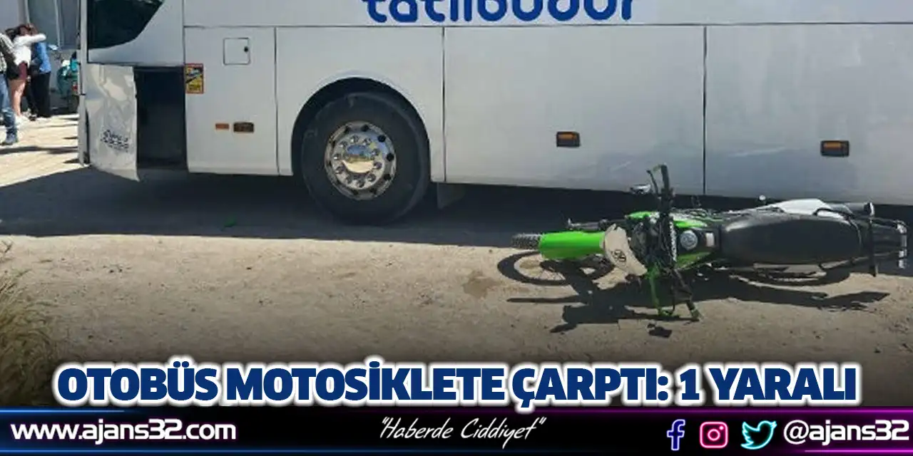 Otobüs Motosiklete Çarptı: 1 Yaralı