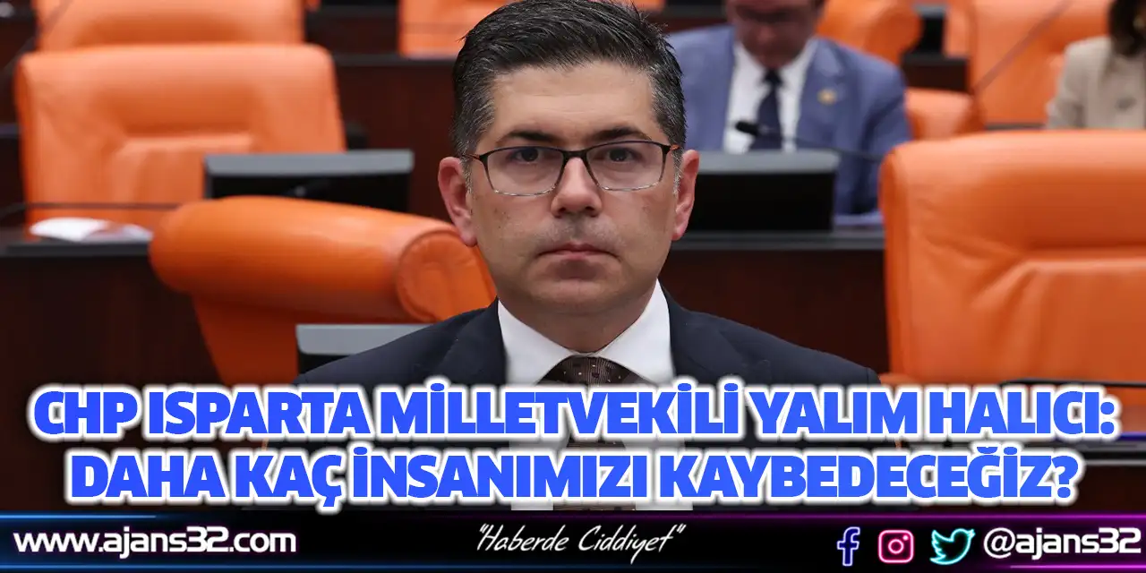 Halıcı: Daha Kaç İnsanımızı Kaybedeceğiz?