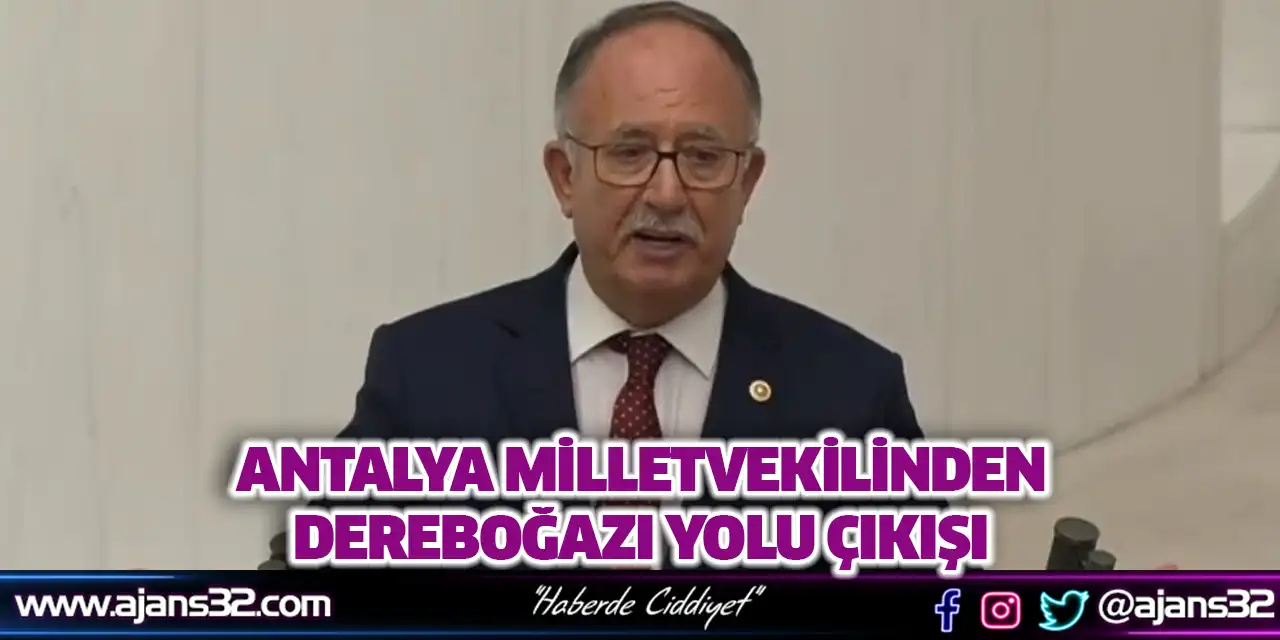 Antalya Milletvekilinden Dereboğazı Yolu Çıkışı
