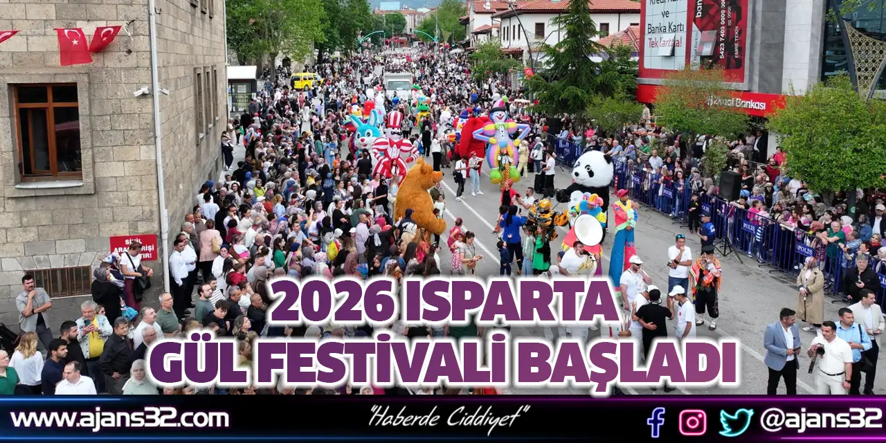 2026 Isparta Gül Festivali Başladı