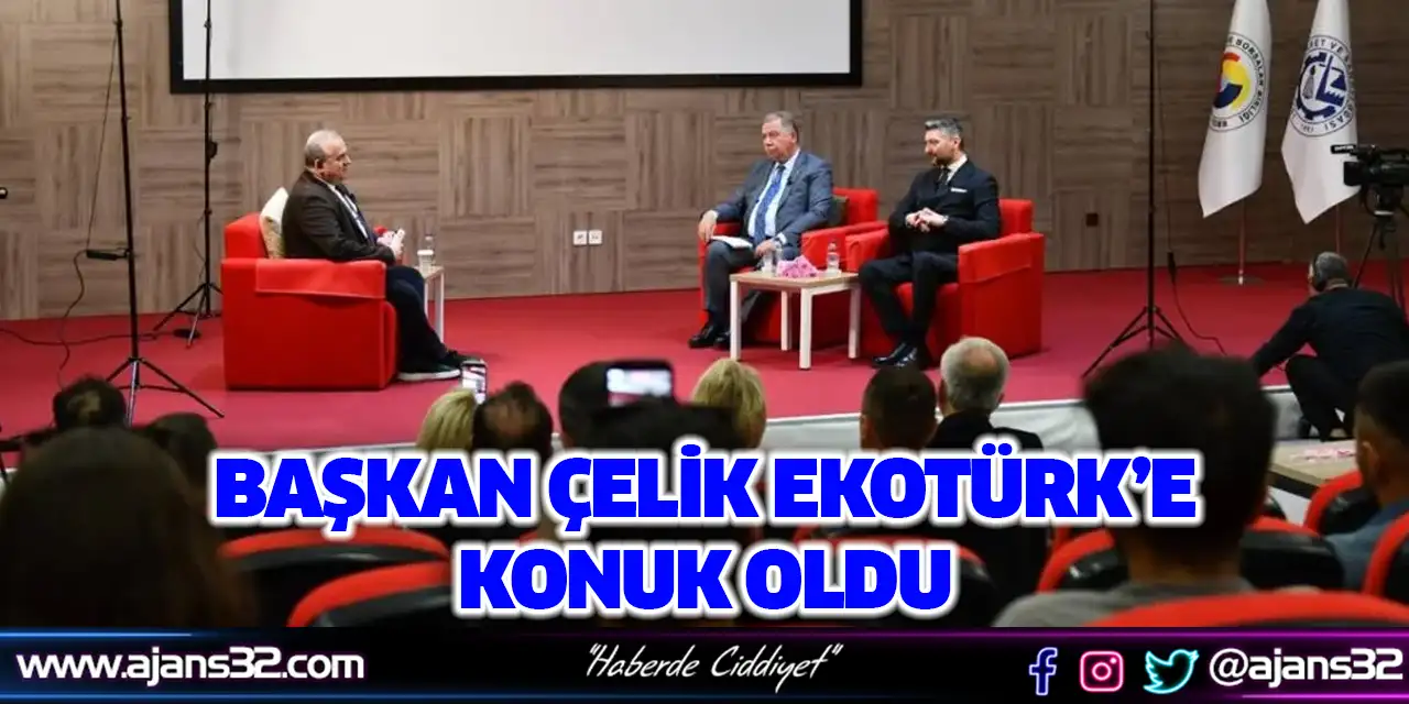 Başkan Çelik EKOTÜRK’e Konuk Oldu