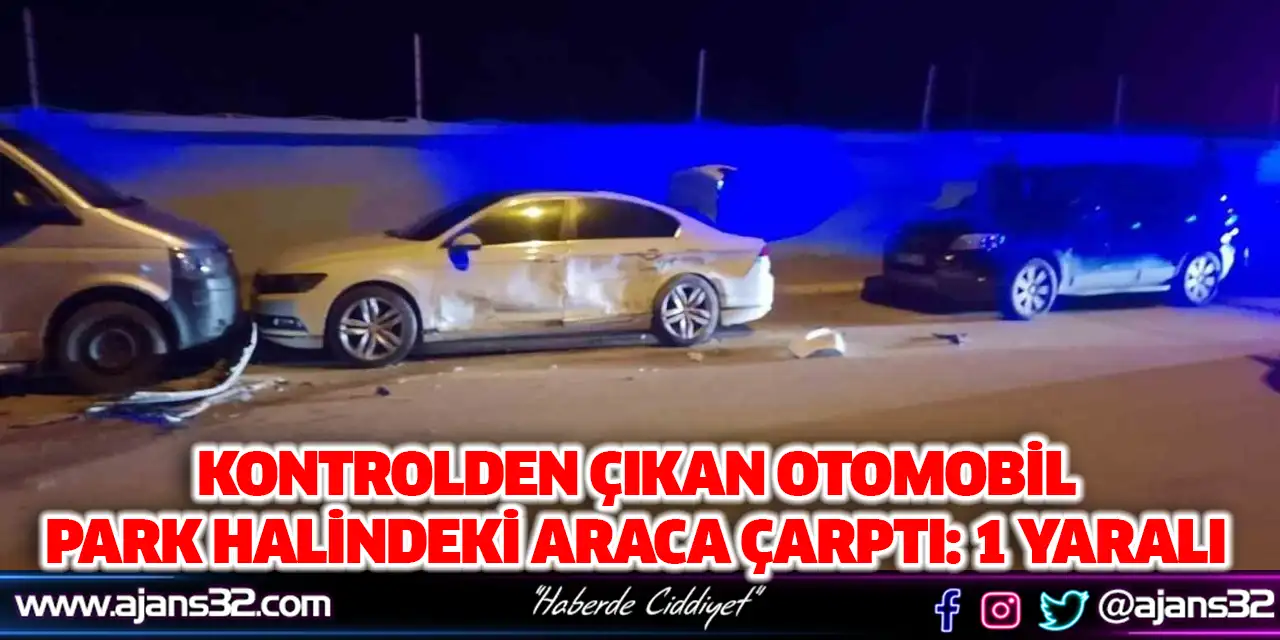 Kontrolden Çıkan Otomobil Park Halindeki Araca Çarptı: 1 Yaralı