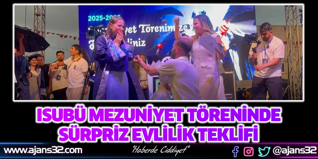 ISUBÜ Mezuniyet Töreninde Sürpriz Evlilik Teklifi