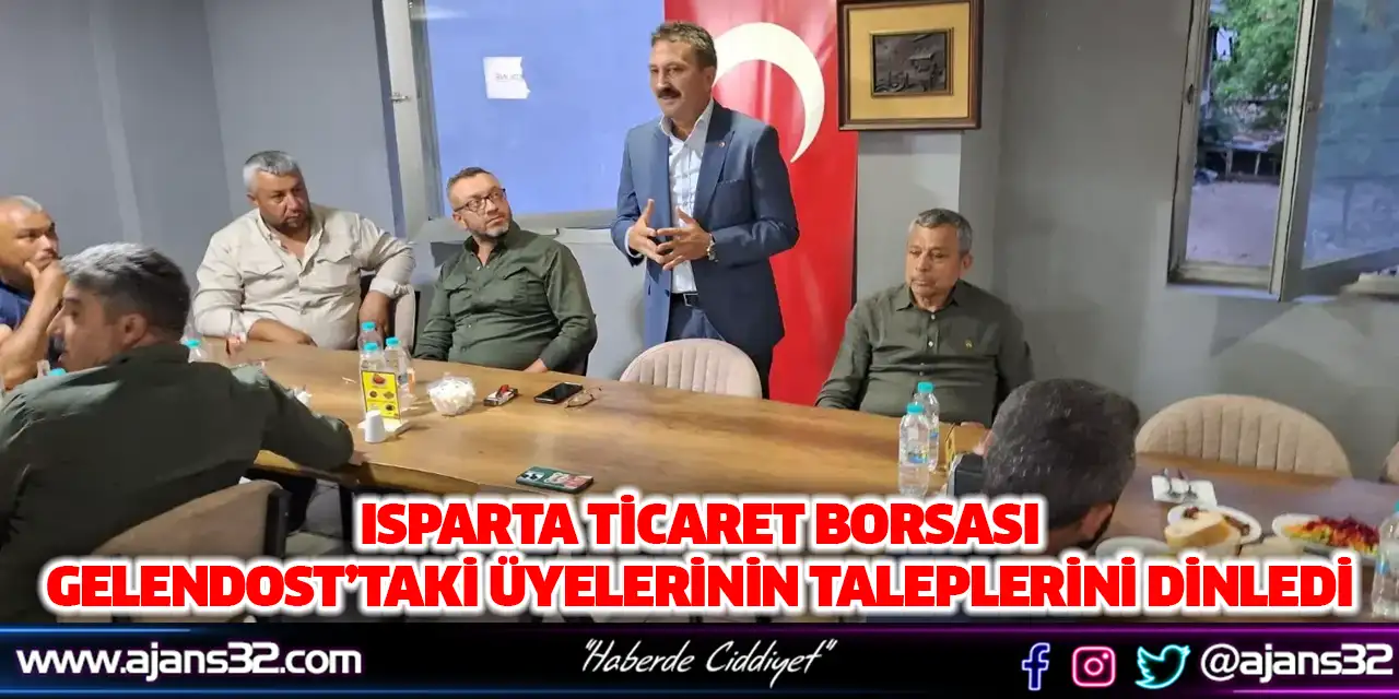 Isparta Ticaret Borsası, Gelendost’taki Üyelerinin Taleplerini Dinledi