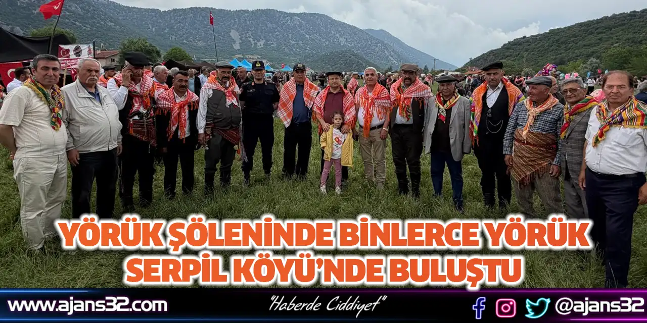 Yörük Şöleninde Binlerce Yörük Serpil Köyü’nde Buluştu