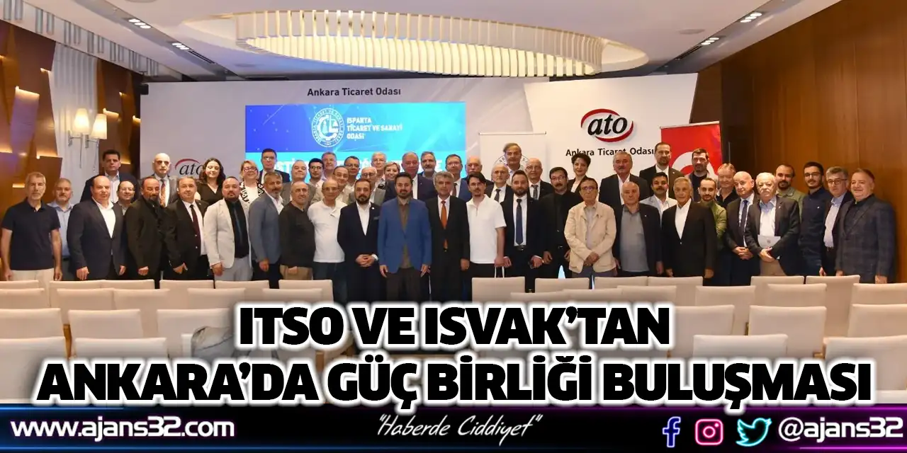 Itso ve Isvak’tan Ankara’da Güç Birliği Buluşması