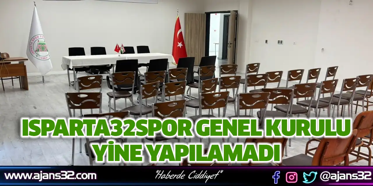 Isparta32Spor Genel Kurulu Yine Yapılamadı