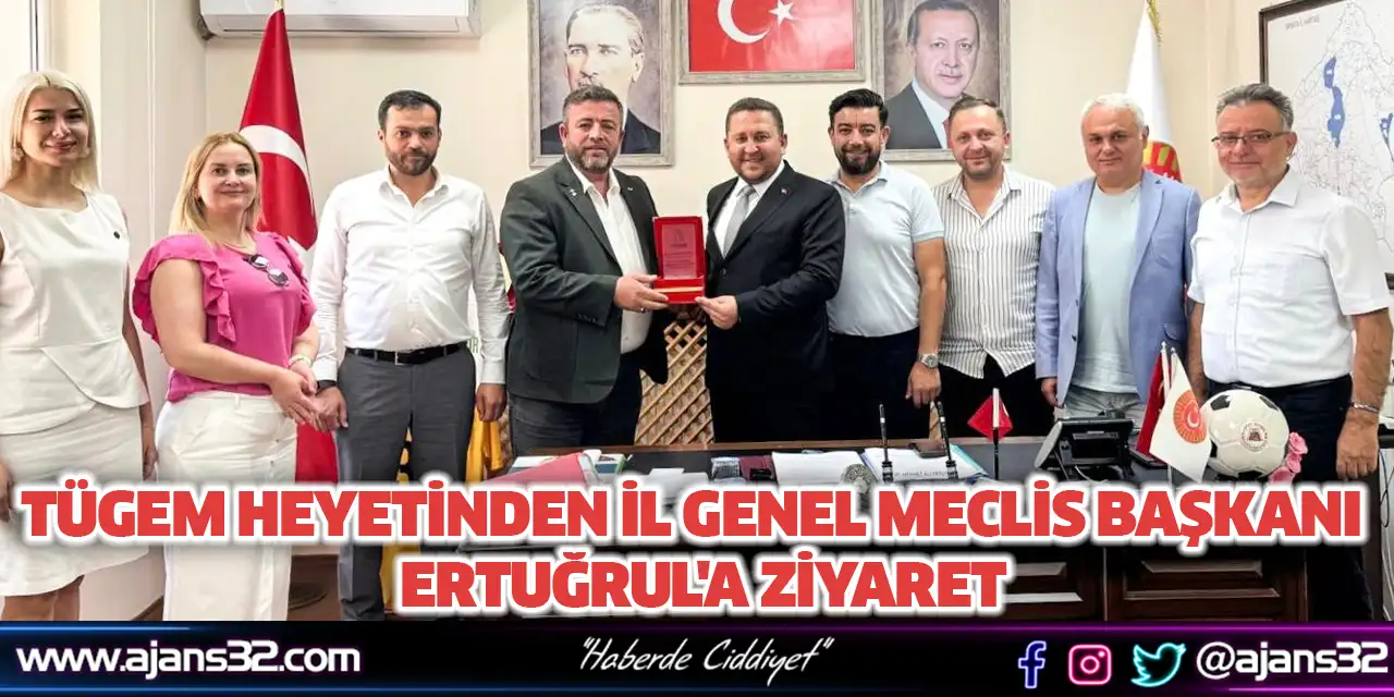 TÜGEM Heyetinden İl Genel Meclis Başkanı Av. Mehmet Ali Ertuğrul'a Ziyaret