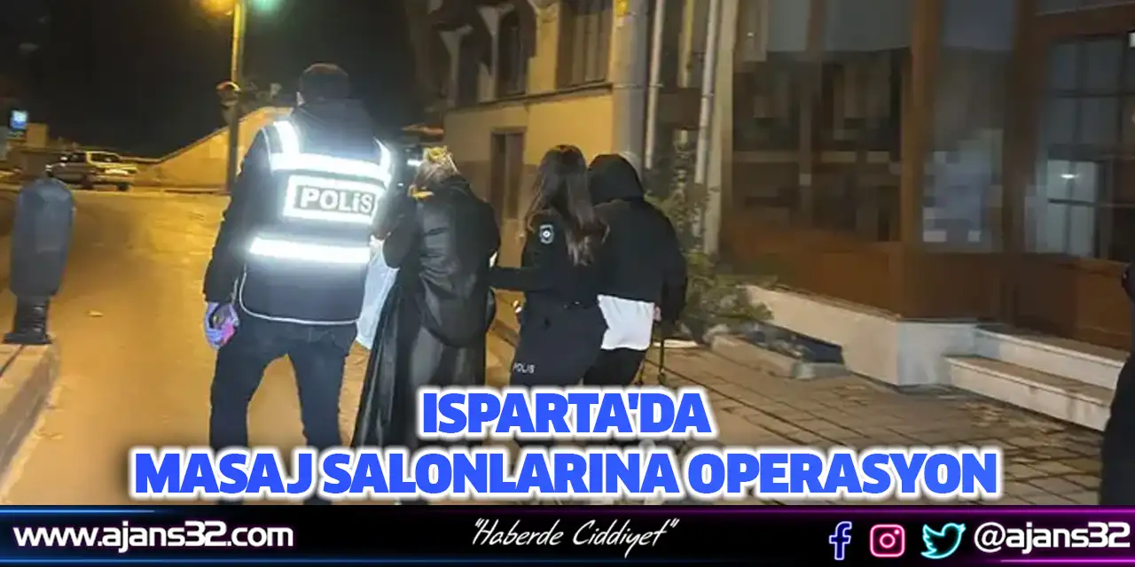 Isparta'da Masaj Salonlarına Operasyon