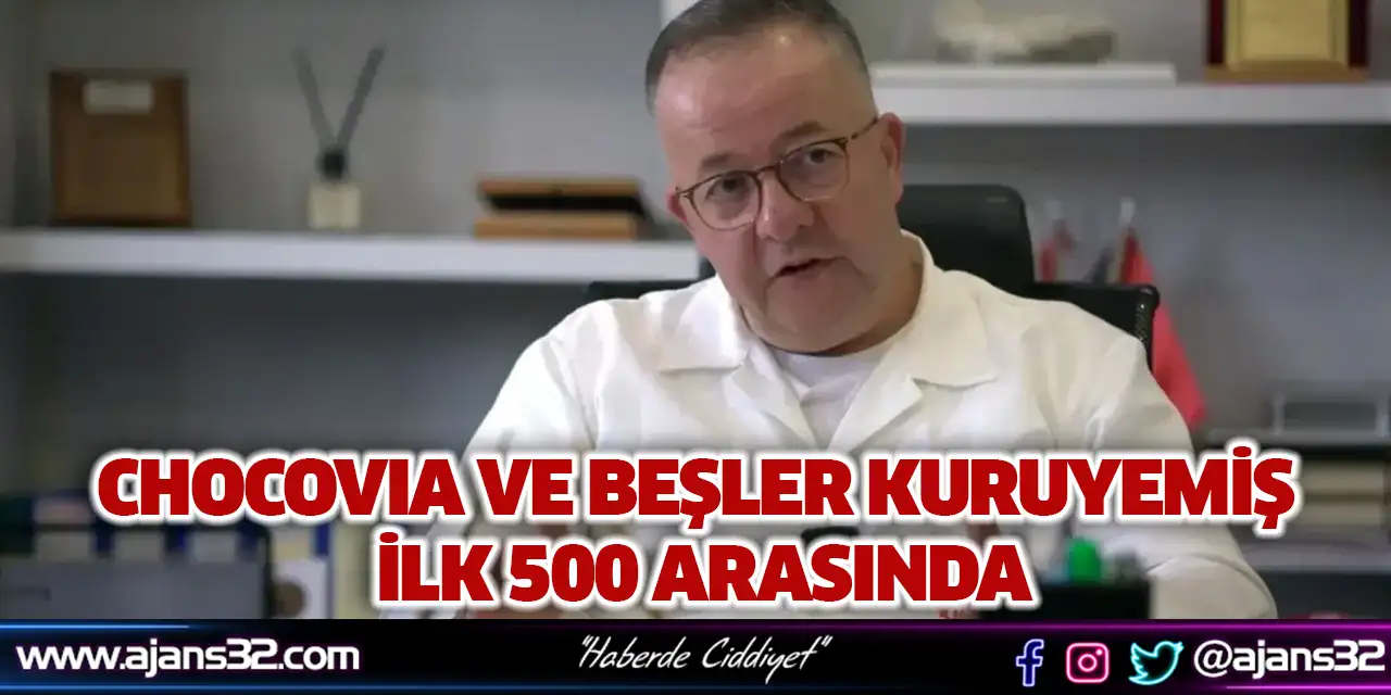 Chocovıa Ve Beşler Kuruyemiş İlk 500 Arasında