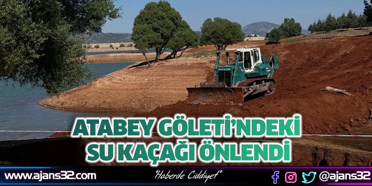 Atabey Göleti’ndeki Su Kaçağı Önlendi