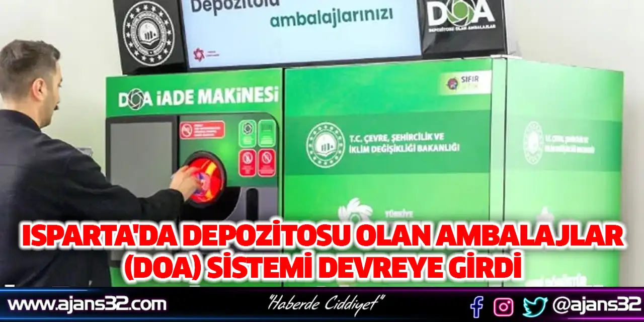 Isparta'da Depozitosu Olan Ambalajlar (DOA) Sistemi Devreye Girdi