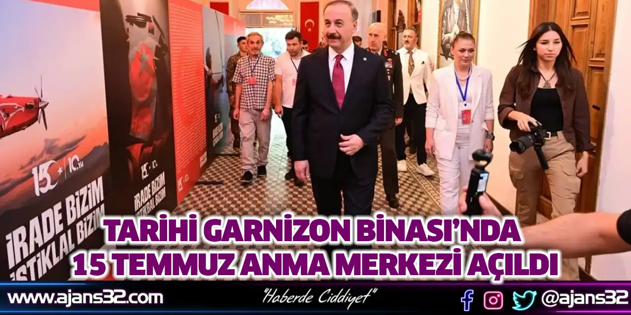 Tarihi Garnizon Binası’nda 15 Temmuz Anma Merkezi Açıldı