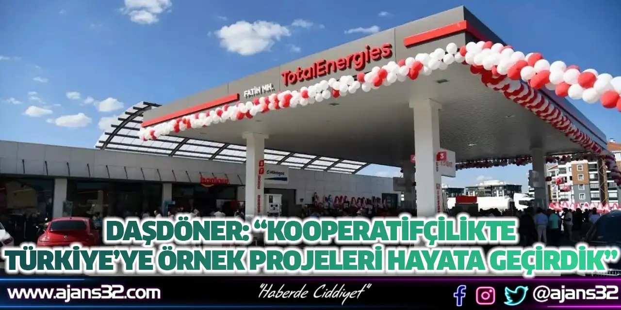 Daşdöner: “Kooperatifçilikte Türkiye’ye Örnek Projeleri Hayata Geçirdik”