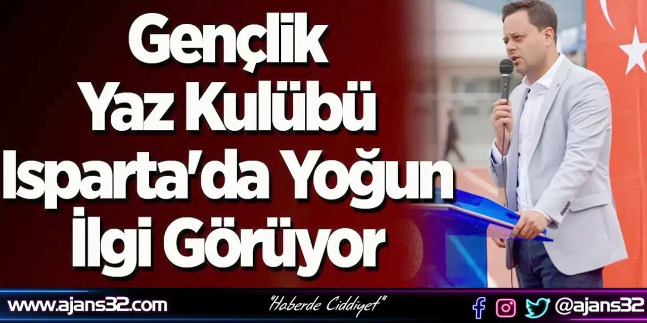 Gençlik Yaz Kulübü Isparta'da Yoğun İlgi Görüyor