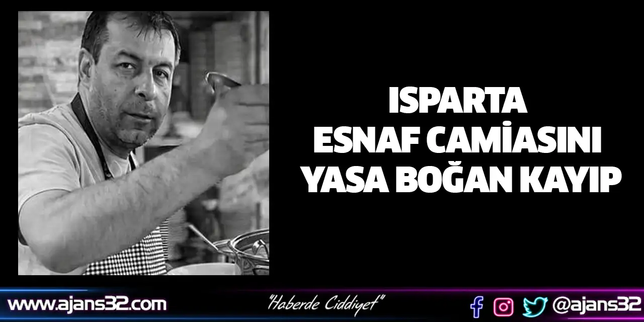 Isparta Esnaf Camiasını Yasa Boğan Kayıp