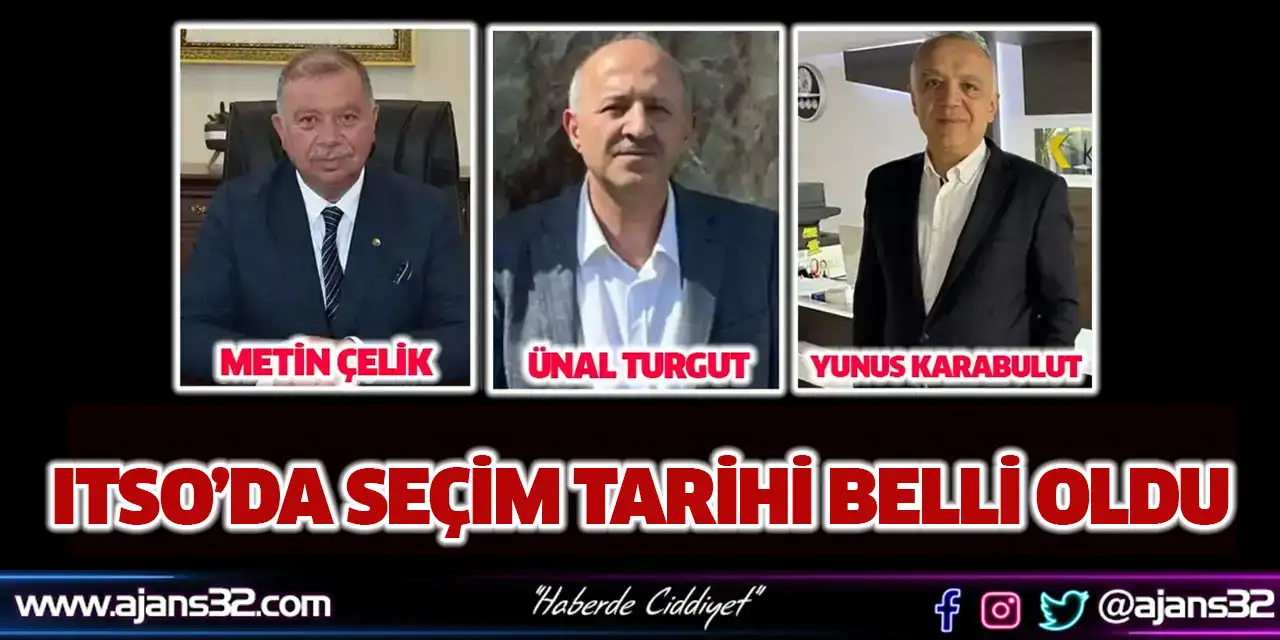 ITSO’da Seçim Tarihi Belli Oldu