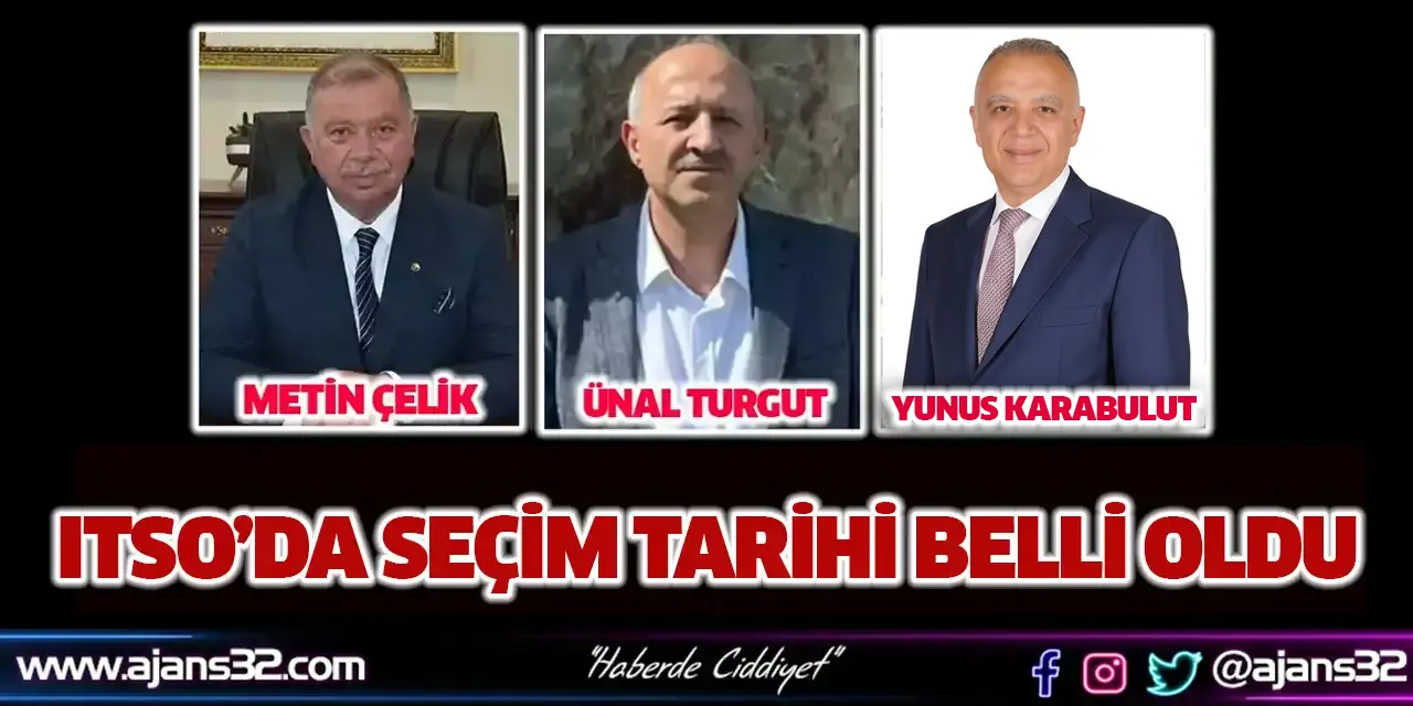ITSO’da Seçim Tarihi Belli Oldu