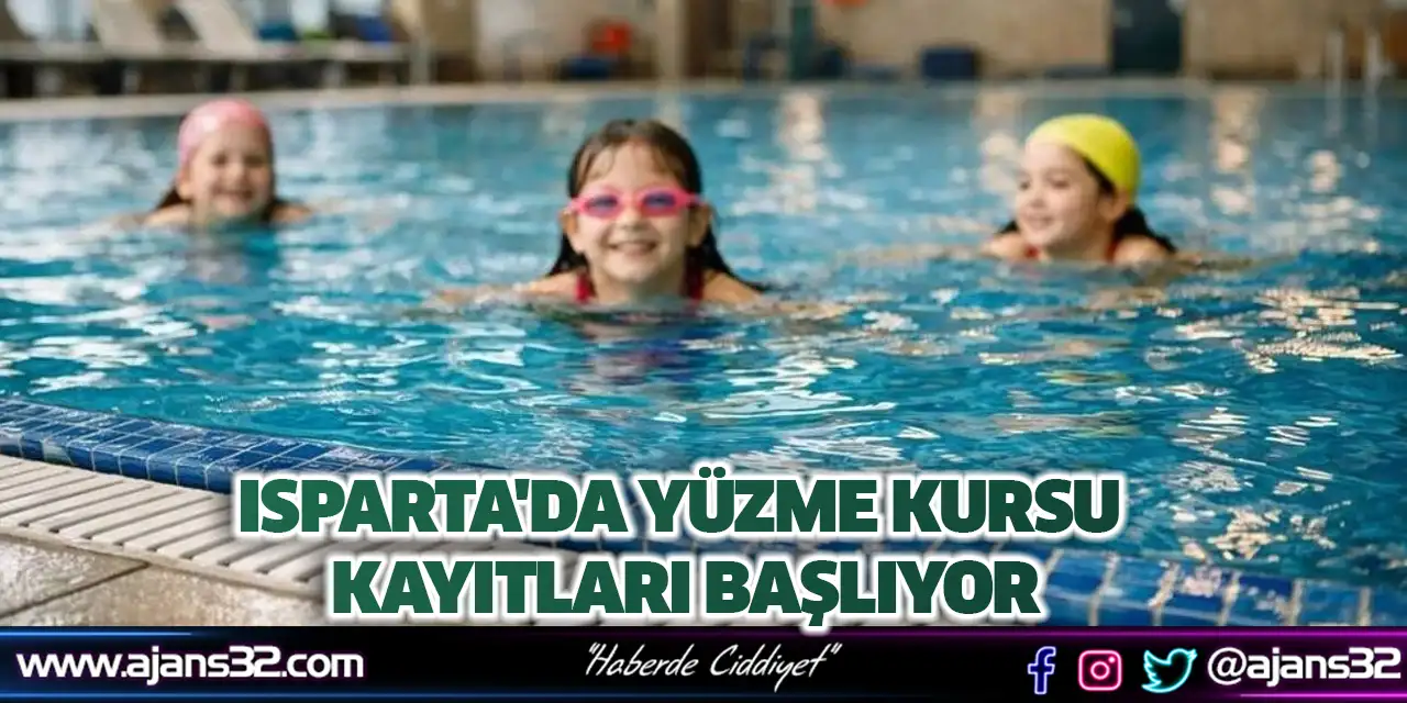 Isparta'da Yüzme Kursu Kayıtları Başlıyor