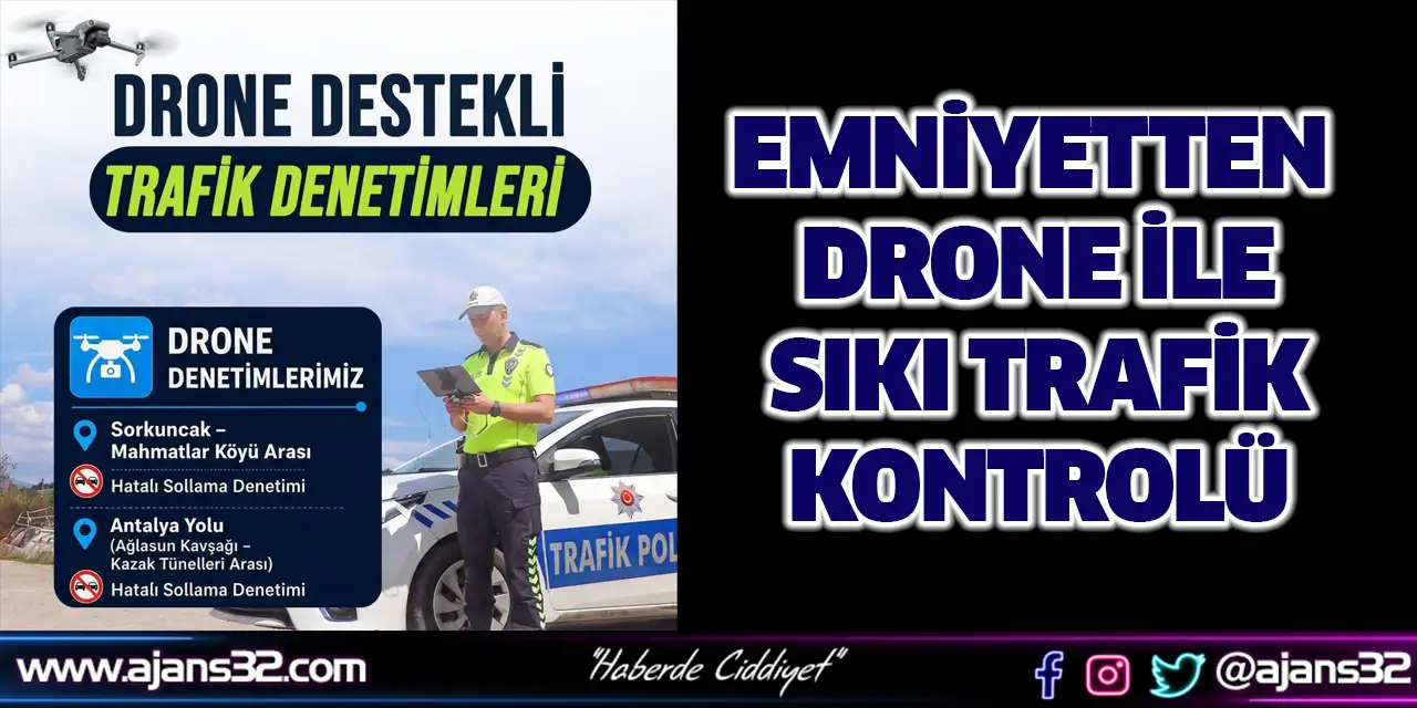 Emniyetten Drone ile Sıkı Trafik Kontrolü