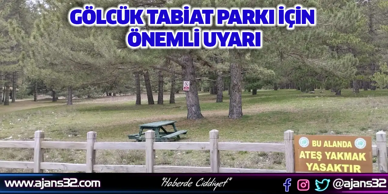 Gölcük Tabiat Parkı İçin Önemli Uyarı