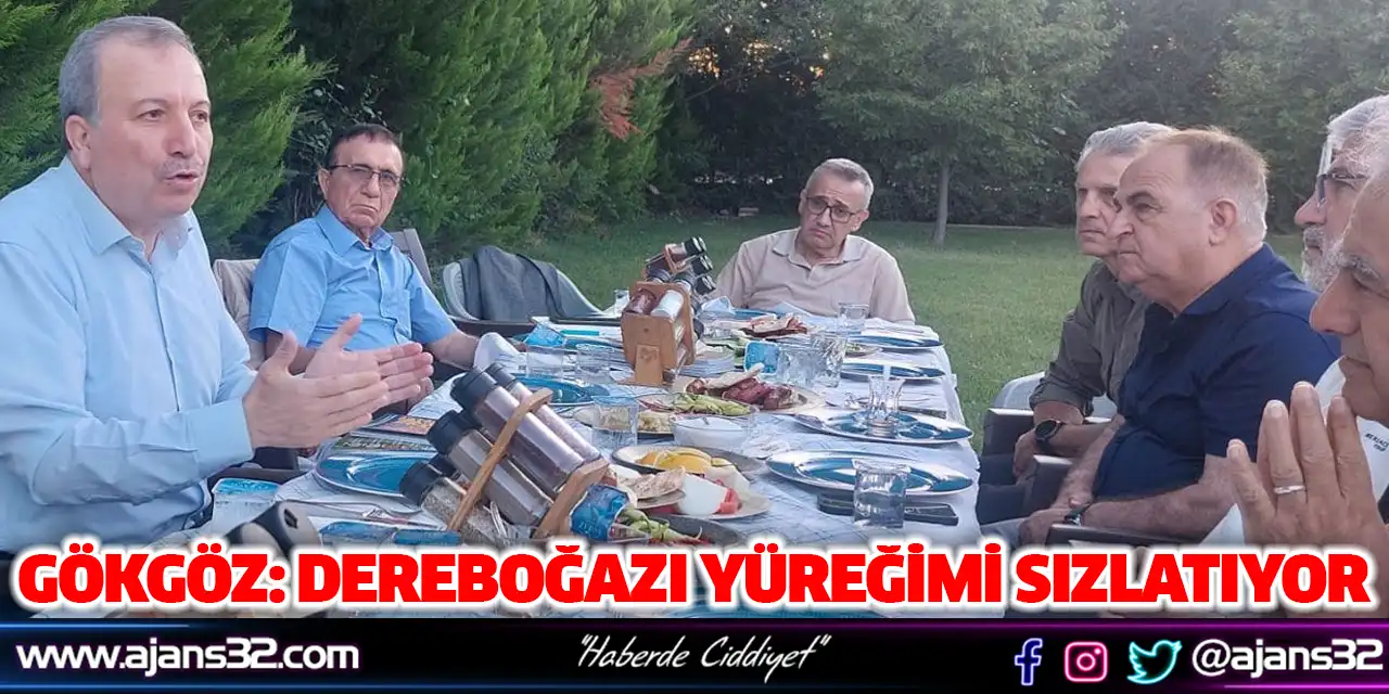 Gökgöz: Dereboğazı Yüreğimi Sızlatıyor