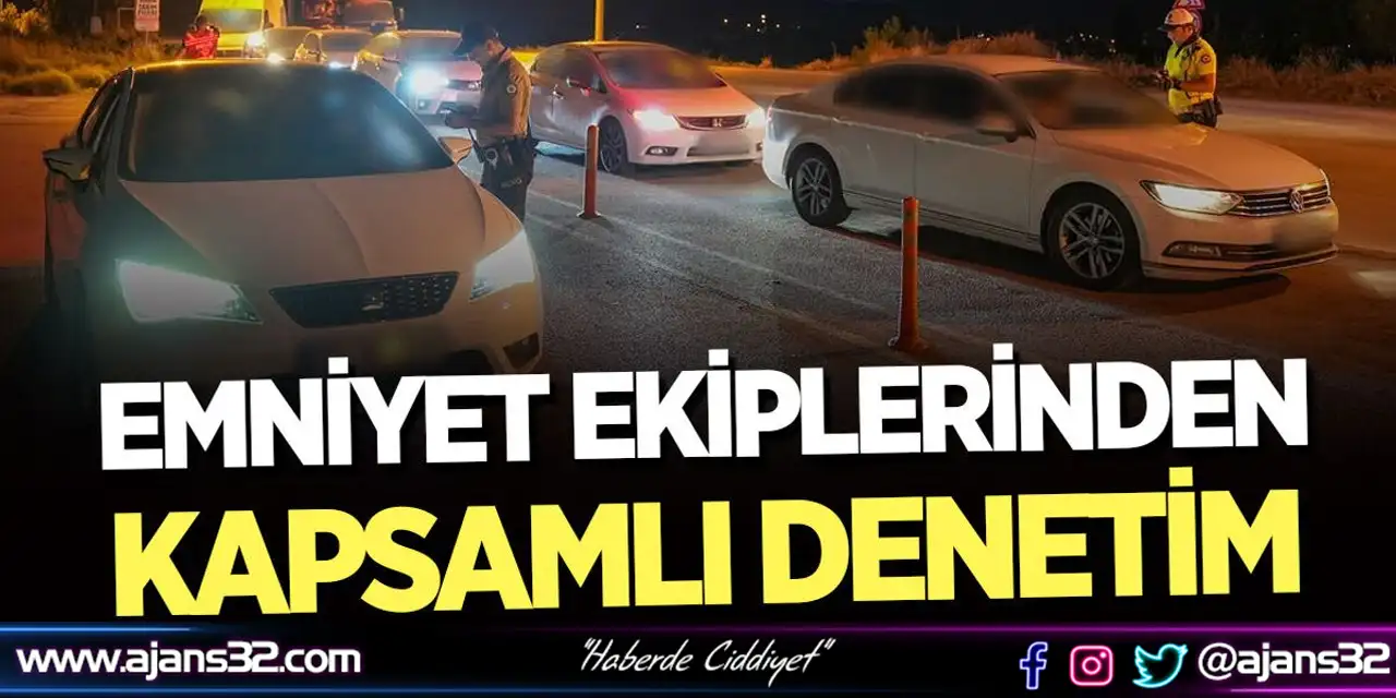 Emniyet Ekiplerinden Kapsamlı Denetim