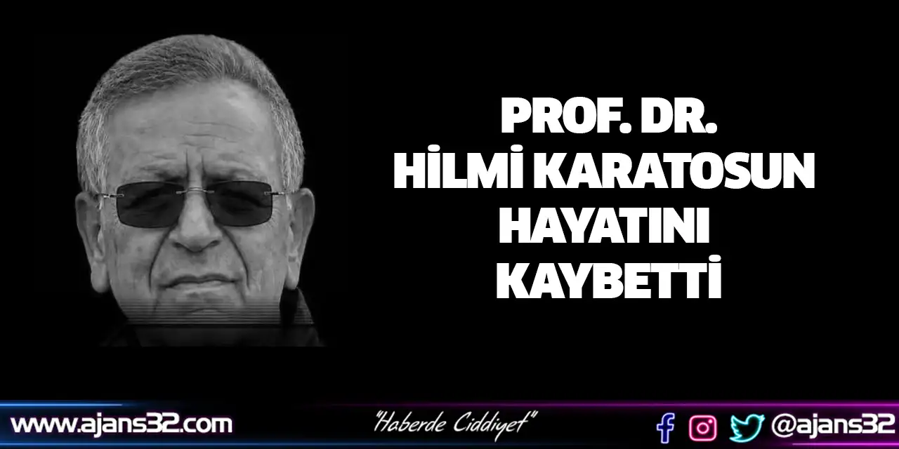 Hilmi Karatosun Hayatını Kaybetti