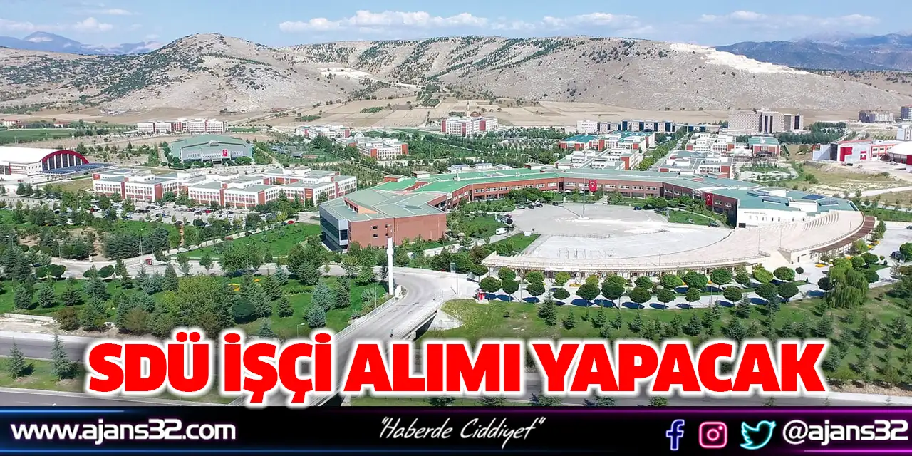 SDÜ İşçi Alımı Yapacak