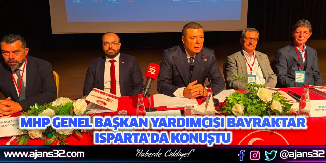 MHP Genel Başkan Yardımcısı Bayraktar Isparta’da Konuştu