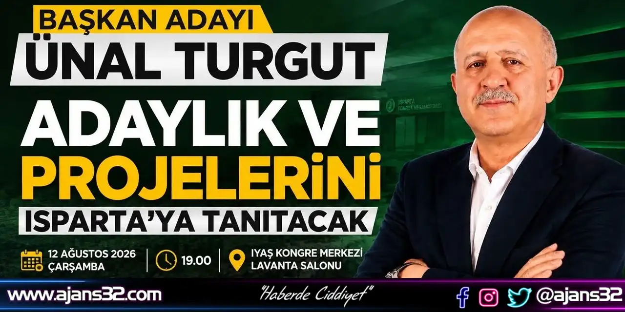 Başkan Adayı Ünal Turgut Adaylık Ve Projelerini Isparta’ya Tanıtacak