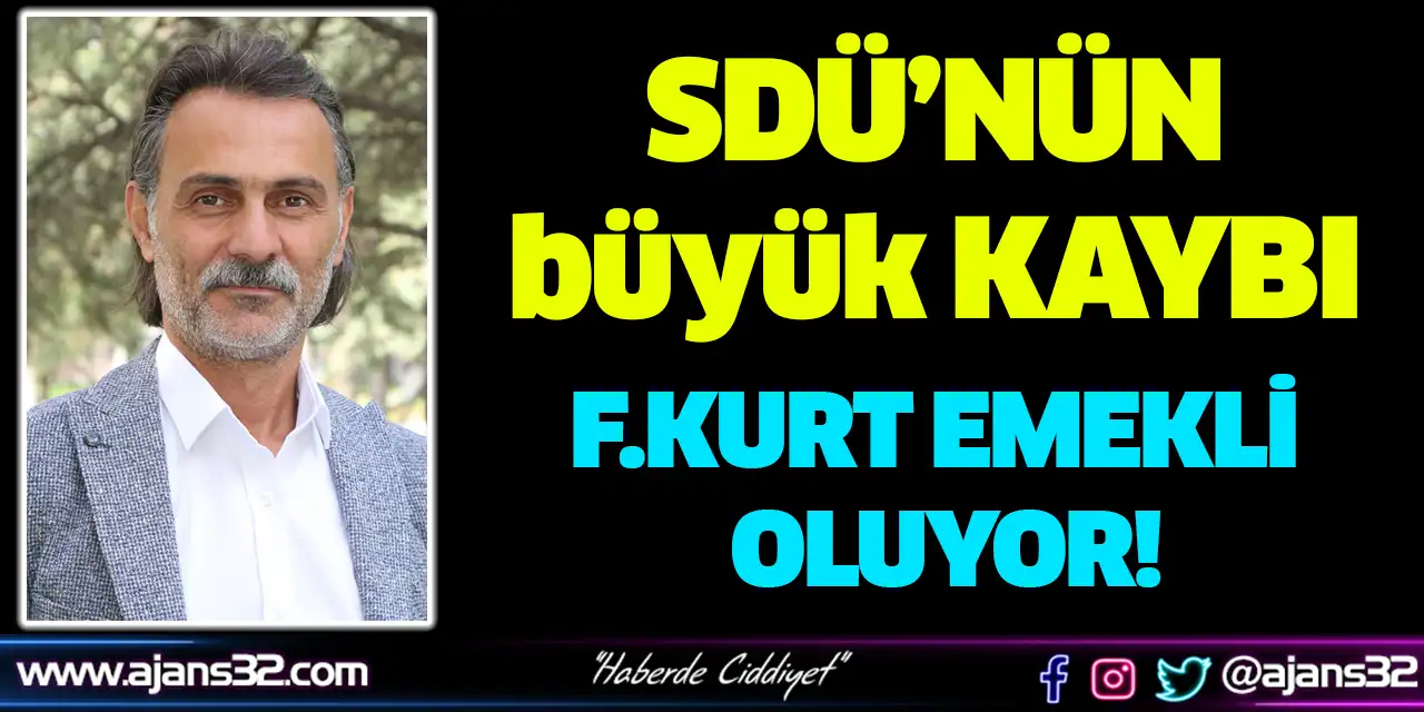 Fatih Kurt SDÜ'den Emekli Olmak İçin Dilekçe Verdi