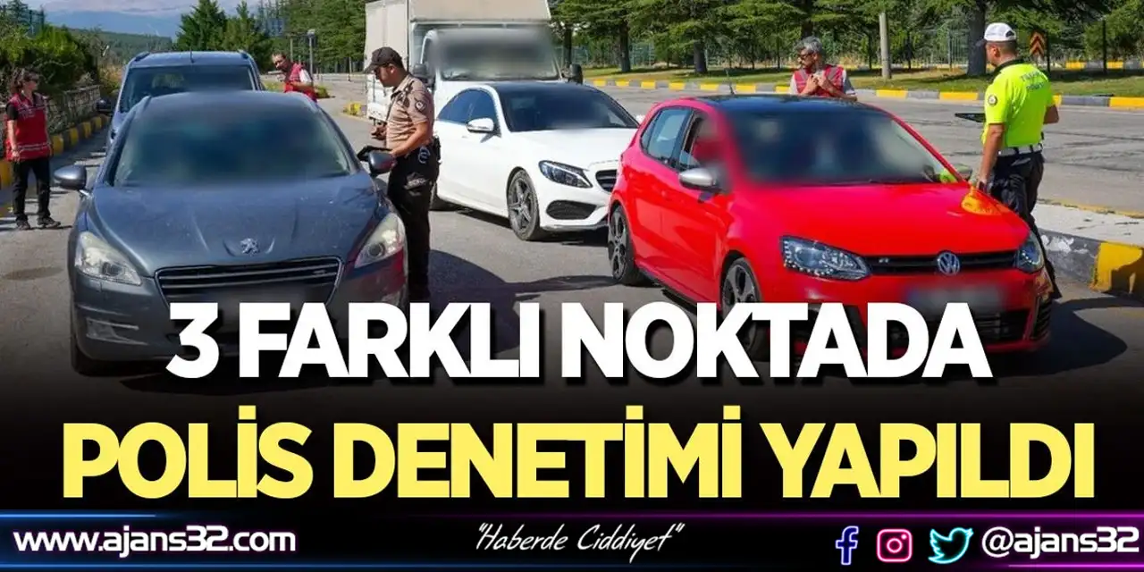 3 Farklı Noktada Polis Denetimi Yapıldı