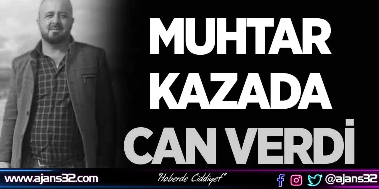 Muhtar Kazada Can Verdi