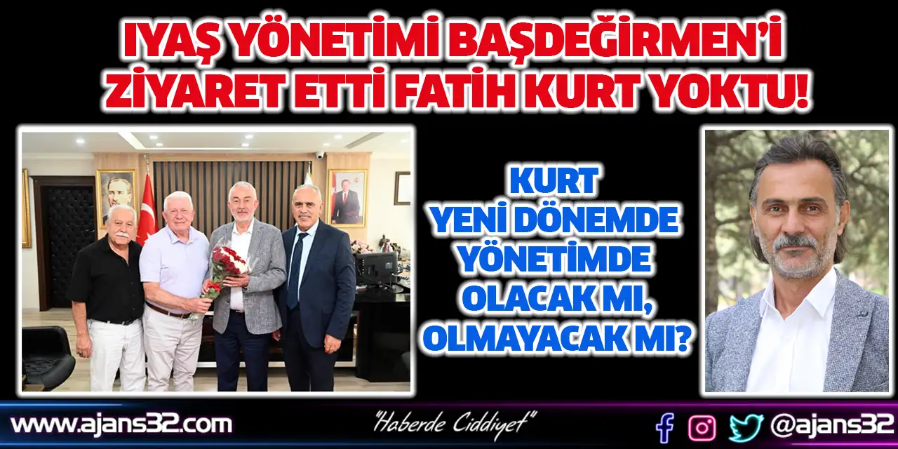 IYAŞ Yönetimi Başdeğirmen’i Ziyaret Etti, Fatih Kurt Yoktu!