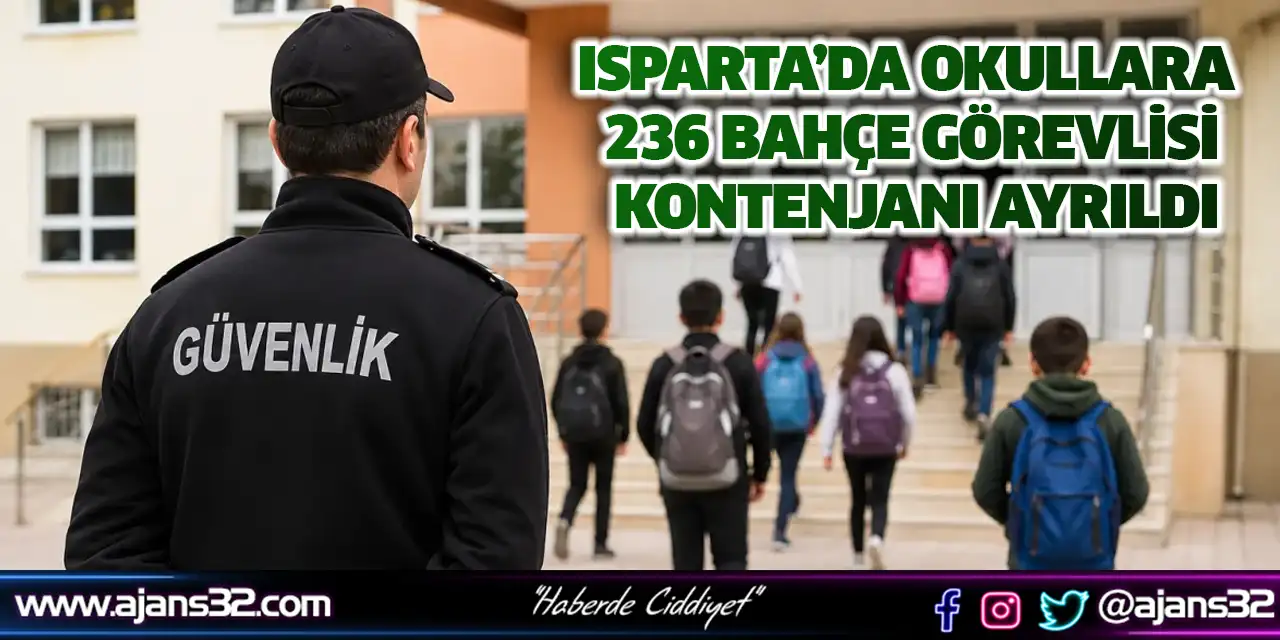 Isparta’da Okullara 236 Bahçe Görevlisi Kontenjanı Ayrıldı