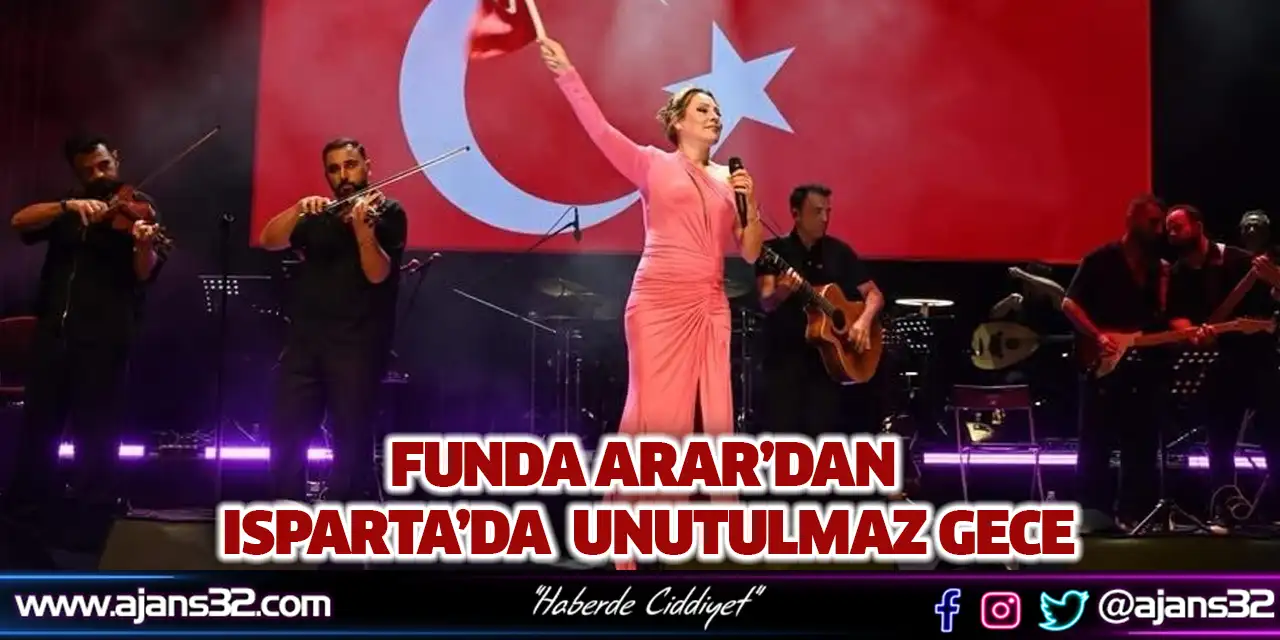 Funda Arar’dan Isparta’da Unutulmaz Gece
